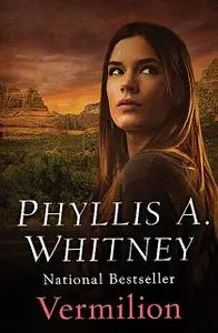 «Vermilion» by Phyllis Whitney