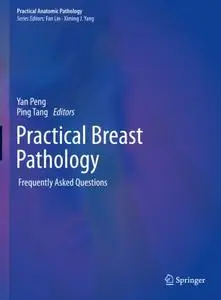 Practical Breast Pathology: Frequently Asked Questions (Repost)