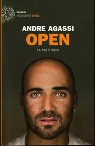 Agassi Andre - Open, la mia storia