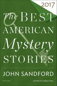 «The Best American Mystery Stories 2017» by John Sandford