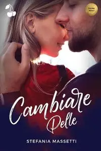 Stefania Massetti, "Cambiare pelle"