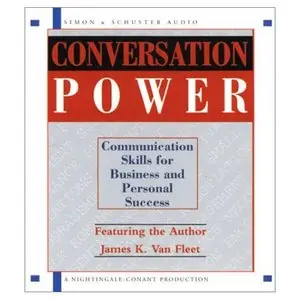 Conversation Power: Communication for Business and Personal Success - James K. Van Fleet