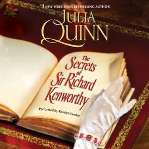 «The Secrets of Sir Richard Kenworthy» by Julia Quinn