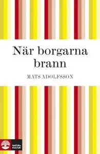 «När borgarna brann» by Mats Adolfsson