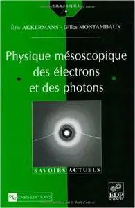 Eric Akkermans - Physique mésoscopique des électrons et des photons