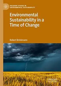 Environmental Sustainability in a Time of Change (Repost)