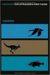 Die Straßen der Tiere von Heini Hediger