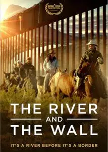 The River and the Wall (2019)