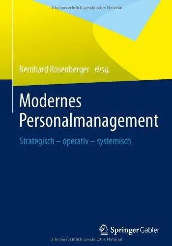 Modernes Personalmanagement: Strategisch - operativ - systemisch (Repost)