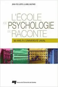 L'école de psychologie se raconte : 50 ans à l'Université Laval