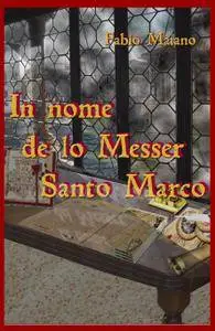 In nome de lo Messer Santo Marco
