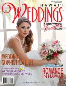 Hawaii Weddings & Honeymoon Escapes Magazine - June 01, 2016