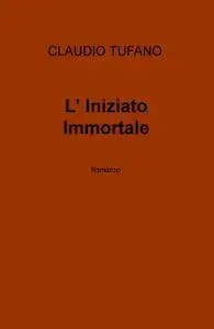 L’ Iniziato Immortale