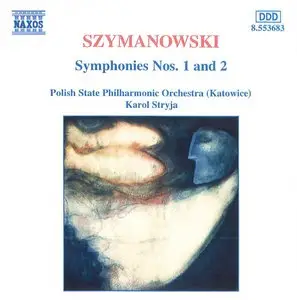 Karol Szymanowski - Symphonies Nos. 1 and 2 (Polish State Philharmonic Orchestra-Karol Stryja)