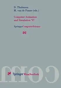 Computer Animation and Simulation ’97: Proceedings of the Eurographics Workshop in Budapest, Hungary, September 2–3, 1997