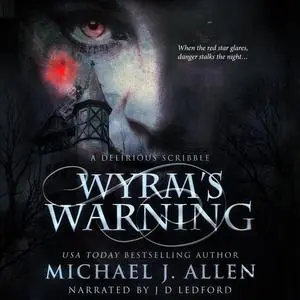 «Wyrm's Warning» by Michael Allen