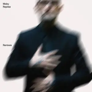 Moby - Reprise - Remixes (2022) [Official Digital Download]