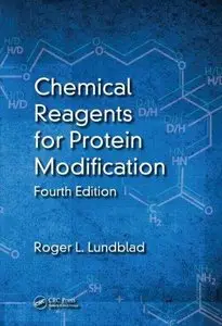 Chemical Reagents for Protein Modification (4th Edition) (Repost)