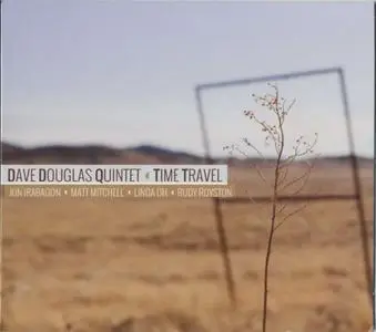 Dave Douglas - Time Travel (2013) {Greenleaf Music}