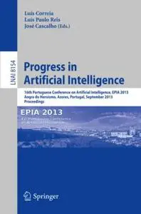 Progress in Artificial Intelligence: 16th Portuguese Conference on Artificial Intelligence, EPIA 2013, Angra do Heroísmo, Azore