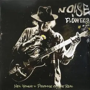 Neil Young + The Promise Of The Real - Noise & Flowers (2022)