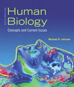 Human Biology: Concepts and Current Issues with mybiology, 6th Edition (repost)
