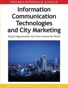 Information Communication Technologies and City Marketing: Digital Opportunities for Cities Around the World (Repost)