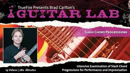 Truefire - Brad Carlton's Slash Chord Progressions