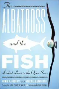 The Albatross and the Fish: Linked Lives in the Open Seas