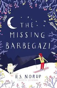 «The Missing Barbegazi» by H.S. Norup
