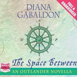 «The Space Between» by Diana Gabaldon