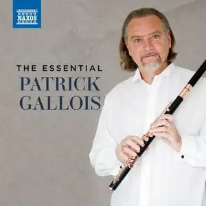 Patrick Gallois - The Essential Patrick Gallois (2024)