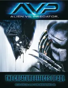 AVP: Alien vs. Predator: The Creature Effects of ADI (repost)