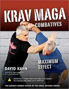 Krav Maga Combatives: Maximum Effect