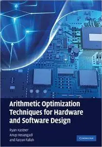 Arithmetic Optimization Techniques for Hardware and Software Design (Repost)