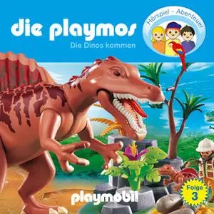 «Die Playmos - Folge 3: Die Dinos kommen» by Simon X. Rost,Florian Fickel