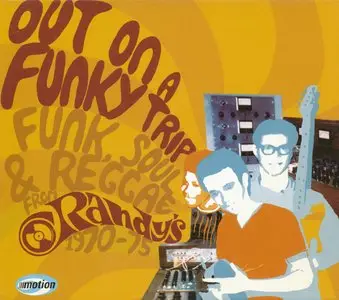 VA - Out on a Funky Trip: Funk, Soul & Reggae from Randy's 1970 - 75 (2004)