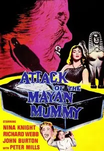Attack of the Mayan Mummy (1964) 