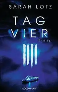 Tag Vier: Thriller