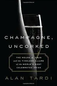 Champagne, Uncorked