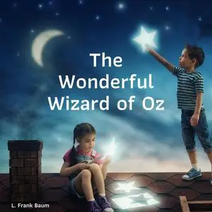 «The Wonderful Wizard of Oz» by L. Baum