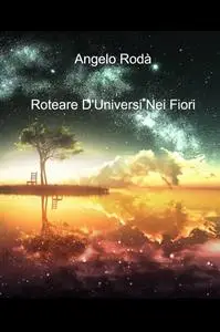 Roteare D’Universi Nei Fiori
