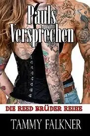 Tammy Falkner - Die Reed Brüder Reihe 07 - Pauls Versprechen