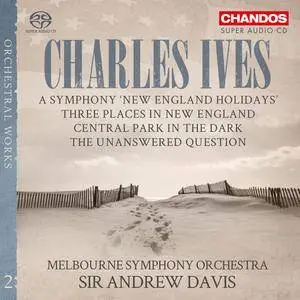 Melbourne Symphony Orchestra, Sir Andrew Davis - Charles Ives: Orchestral Works, Vol. 2 (2016)
