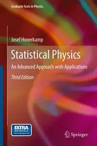 Statistical Physics: An Advanced Approach with Applications