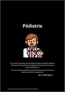 Pédiatrie Médecine de l'enfant et de l'adolescent: Le livre de l'interne (La serie Noire en médecine) (French Edition)