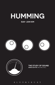 Humming (The Study of Sound)