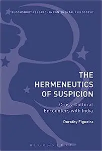 The Hermeneutics of Suspicion: Cross-Cultural Encounters with India