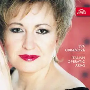 Eva Urbanová - Italian Operatic Arias (2003)