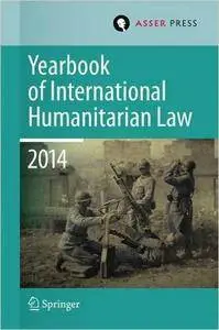 Yearbook of International Humanitarian Law Volume 17